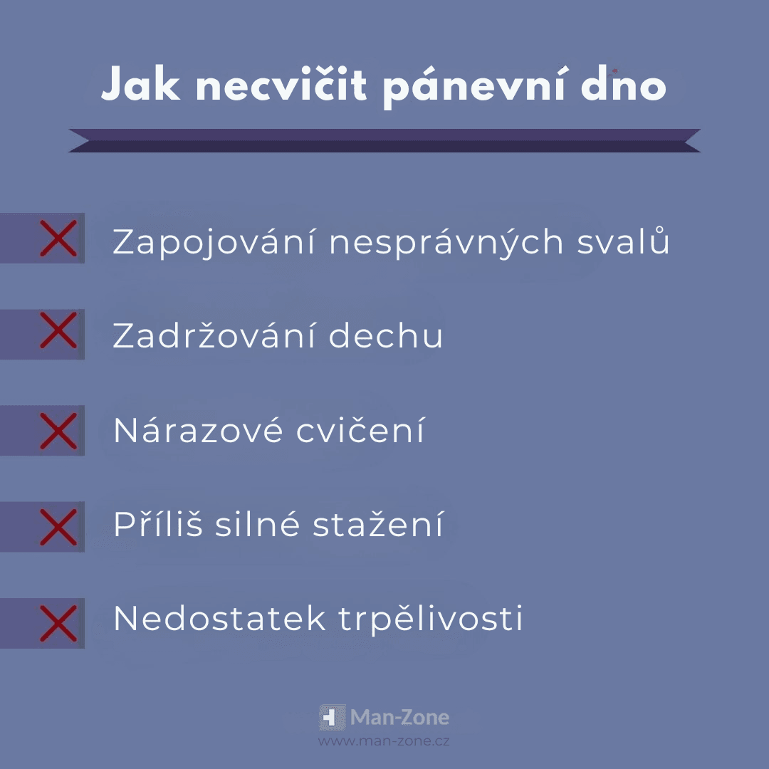 Panvové dno pod kontrolou: 6 kegelových cviků pro mužskou sílu a výdrž infografika-o-tom-jak-necvičit-kegelovy-cviky-zapojování-nesprávných-svalů-zadržování-dechu-nárazové-cvičení-příliš-silné-stažení-nedostatek-trpělivosti